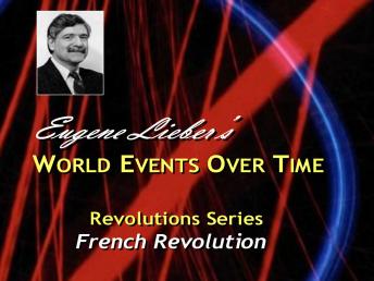 Revolutions Series: French Revolution, Eugene Lieber