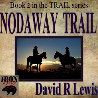 Nodaway Trail: Book 2 in The Trail Series