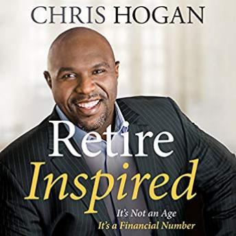Retire Inspired, Audio book by Chris Hogan