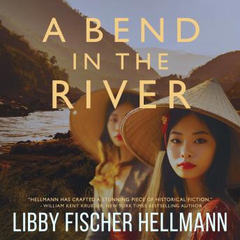 A Bend In the River: Two Sisters Struggle to Survive the Vietnam War
