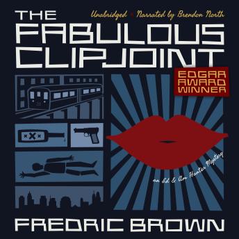 The Fabulous Clipjoint: An Ed & Am Hunter Mystery