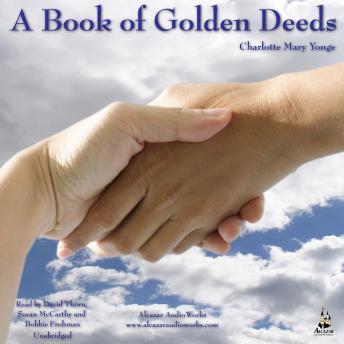 Book of Golden Deeds, Audio book by Charlotte Yonge