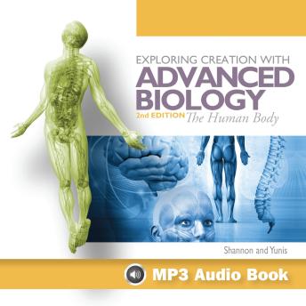 Download Exploring Creation with Advanced Biology, 2nd Edition by Marilyn Shannon, Rachael Yunis