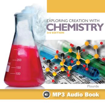 Exploring Creation With Chemistry, 3rd Edition