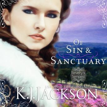 Of Sin & Sanctuary: A Revelry’s Tempest Novel, K.J. Jackson