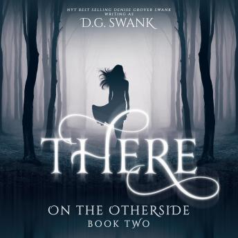 Download Best Audiobooks Mystery and Fantasy There: On the Otherside Book Two by D.G. Swank Audiobook Free Mystery and Fantasy free audiobooks and podcast