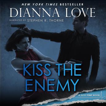 Kiss The Enemy: Slye Temp Book 3