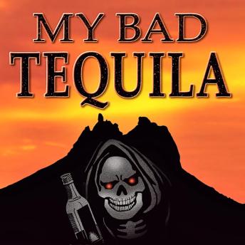 My Bad Tequila