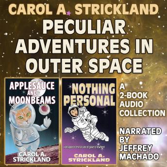 Peculiar Adventures in Outer Space