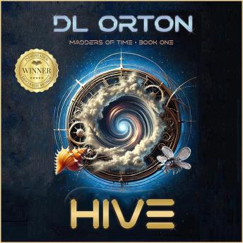 Hive: Madders of Time Book 1