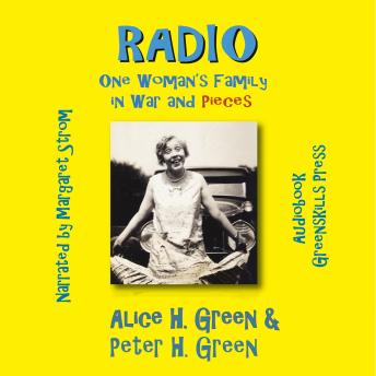 Radio: One Woman's Family in War and Pieces