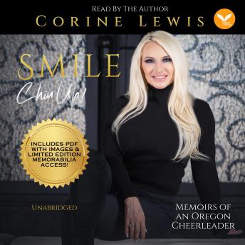 SMILE, Chin Up!: Memoirs of an Oregon Cheerleader