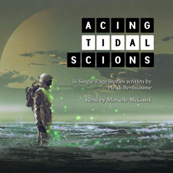 Acing Tidal Scions: A Single Page Stories Collection