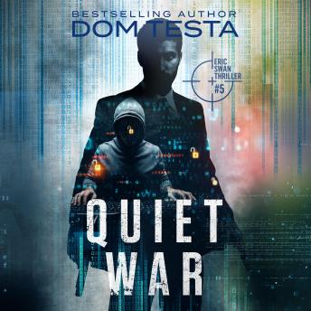 Quiet War: Eric Swan Thriller #5