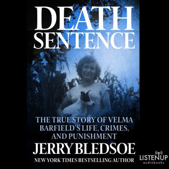 Death Sentence:The True Story of Velma Barfield's Life, Crimes, and Punishment