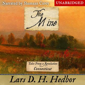 The Mine: Tales From a Revolution - Connecticut