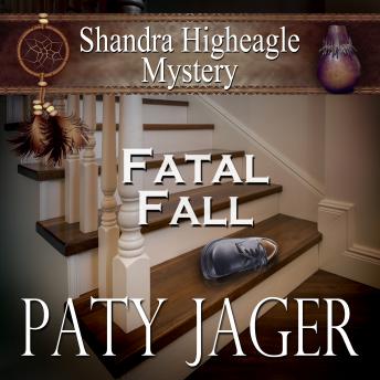 Fatal Fall: Shandra Higheagle Mystery