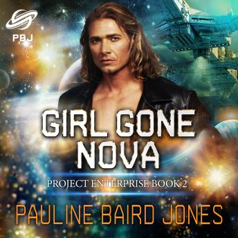 Girl Gone Nova: Project Enterprise 2