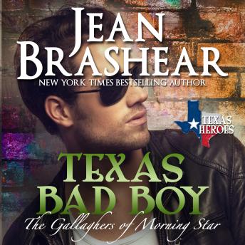Texas Bad Boy: Book 3 of the Morning Star Series - The Gallaghers of Sweetgrass Springs