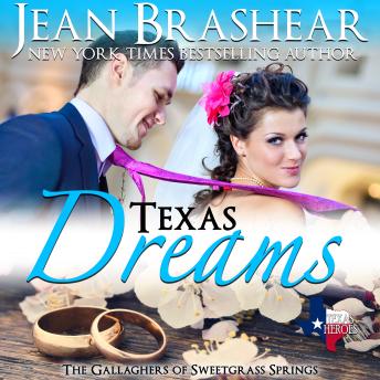 Texas Dreams: The Gallaghers of Sweetgrass -  Book 3 of Sweetgrass Springs Series, Audio book by Jean Brashear