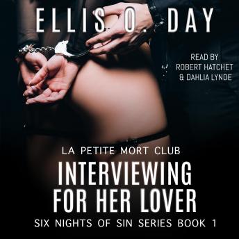 Interviewing for Her Lover: A second chance, new adult, erotic romance