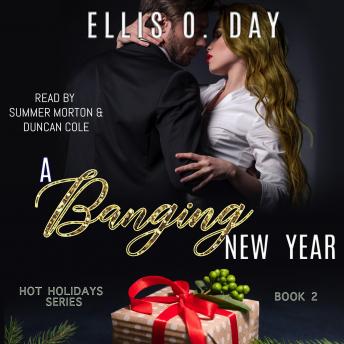 Download Banging New Year: A steamy, holiday, military romantic comedy. by Ellis O. Day