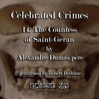 The Countess of Saint-Geran: Celebrated Crimes, book 14