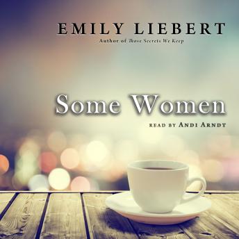 Download Some Women by Emily Liebert