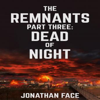 Remnants: Dead of Night, Jonathan Face