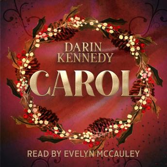 Carol: Being a Ghost Story of Christmas