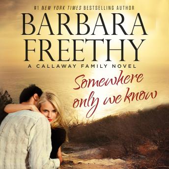 Somewhere Only We Know: A riveting firefighter romance!