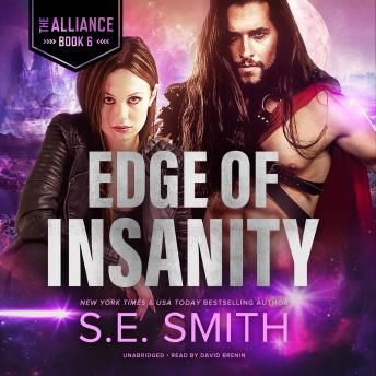 Edge of Insanity: The Alliance, Book 6