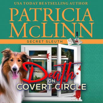 Download Death on Covert Circle (Secret Sleuth, Book 4) by Patricia Mclinn