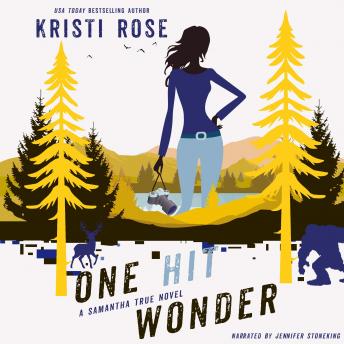 One Hit Wonder: A Samantha True Series Prequel
