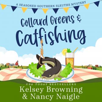 Collard Greens and Catfishing: A Funny Culinary Cozy Mystery