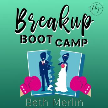 Breakup Boot Camp by Beth Merlin audiobooks free download ipad | fiction and literature