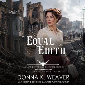 An Equal for Edith: A Clean Historical Western Romance
