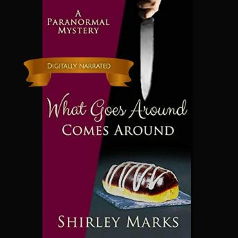 What Goes Around COMES AROUND: Paranormal Romance