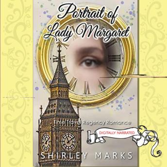 Portrait of Lady Margaret: Time Travel Regency Romance