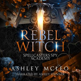A Rebel Witch: A Fantasy Academy Series