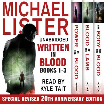 Listen Written In Blood Volume 1: Power in the Blood, Blood of the Lamb, The Body and the Blood: 3 Complete Audiobooks By Michael Lister Audiobook audiobook