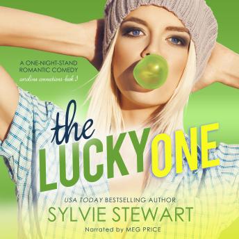 The Lucky One: A One-Night-Stand Romantic Comedy