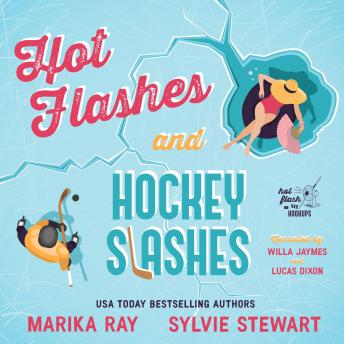 Hot Flashes and Hockey Slashes