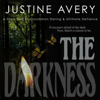 The Darkness: A Short Tale of Uncommon Daring & Ultimate Defiance