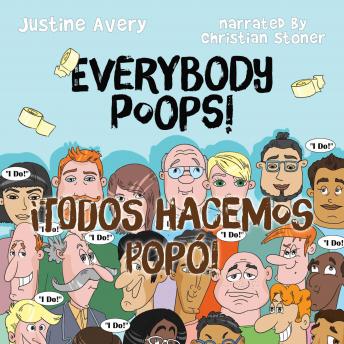 [Spanish] - Everybody Poops! / ¡Todos hacemos popó!: A Suteki Creative Spanish & English Bilingual Book
