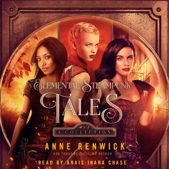 Elemental Steampunk Tales: A Collection: Historical Fantasy Romance Box Set