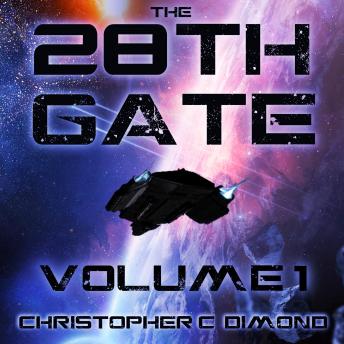 28th Gate, The: Volume 1, Christopher C. Dimond