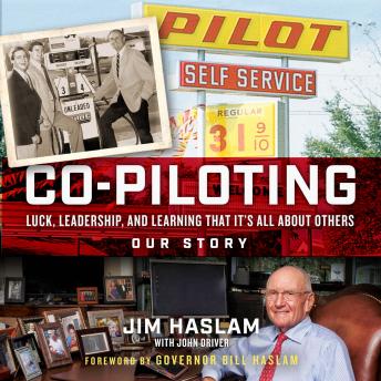 Co-Piloting: Luck, Leadership, and Learning That It's All about Others: Our Story