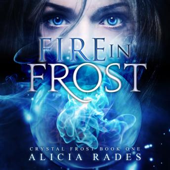 Fire in Frost, Audio book by Alicia Rades