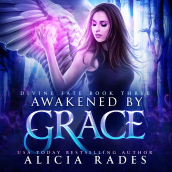 Awakened by Grace: Divine Fate Trilogy
